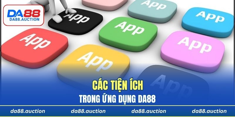 Các tiện ích trong ứng dụng DA88
