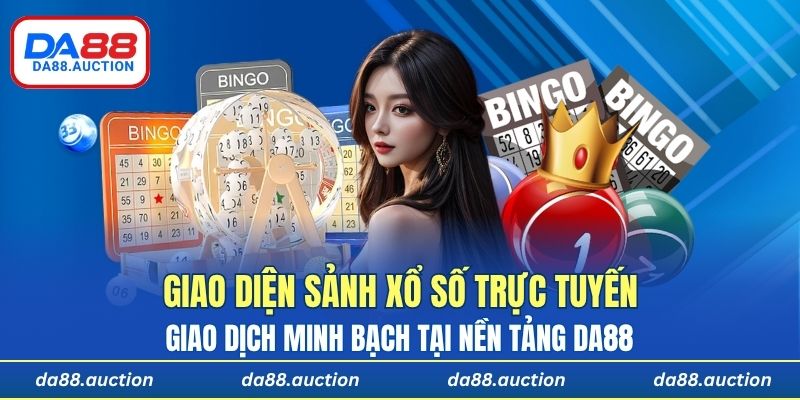 Giao diện sảnh xổ số trực tuyến với giao dịch minh bạch tại nền tảng DA88