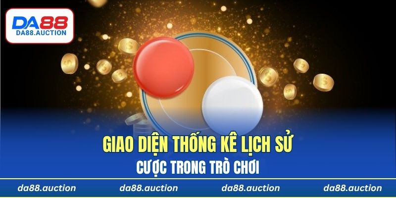 Giao diện thống kê lịch sử cược trong trò chơi