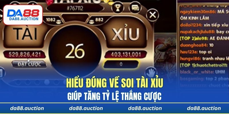 Hiểu đúng về soi tài xỉu giúp tăng tỷ lệ thắng cược
