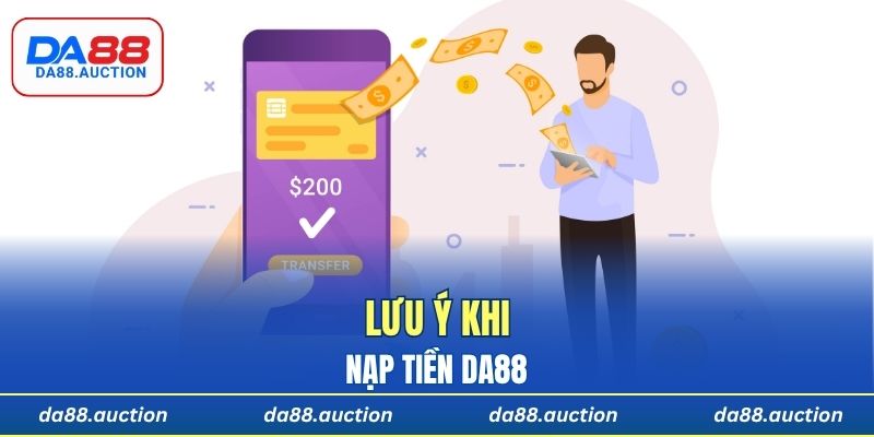 Lưu ý khi nạp tiền DA88