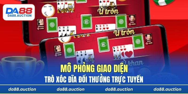 Mô phỏng giao diện trò xóc đĩa đổi thưởng trực tuyến