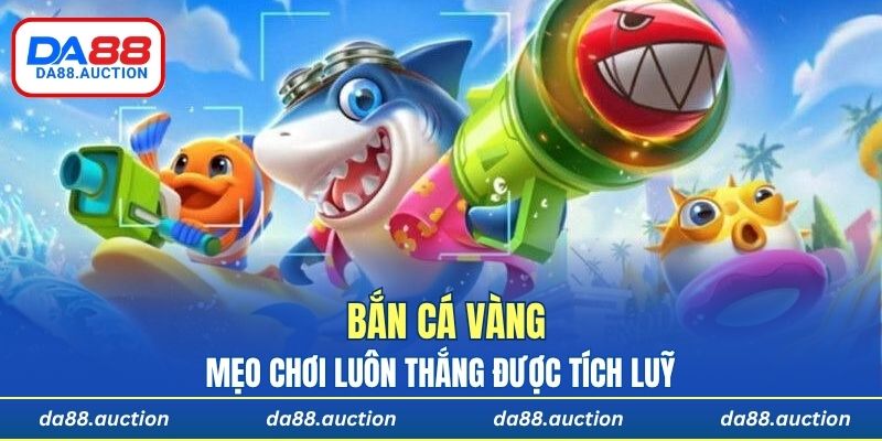 Mẹo chơi luôn thắng được tích luỹ từ các cao thủ hàng đầu