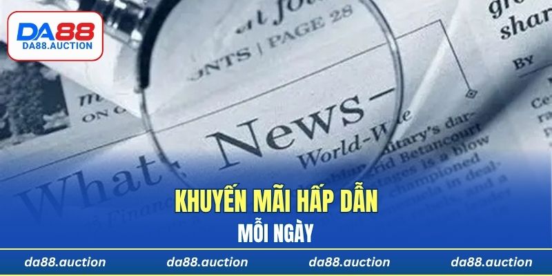 Khuyến mãi hấp dẫn mỗi ngày